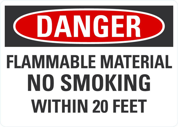 DANGER Flammable Material, No Smoking Sign