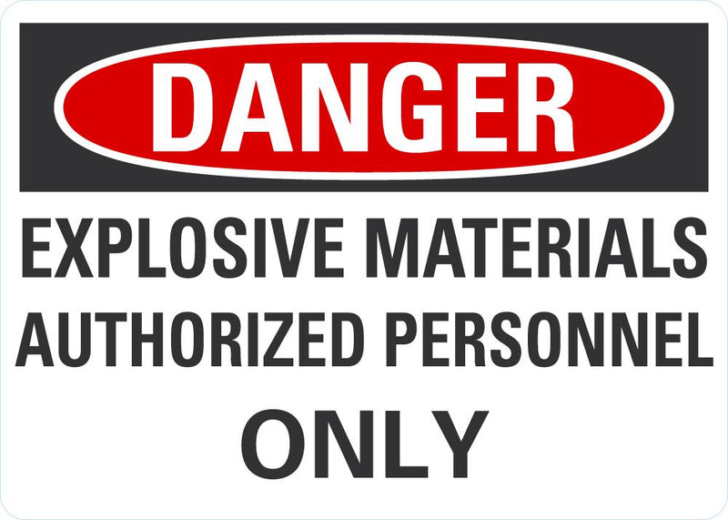 DANGER Explosive Materials Sign