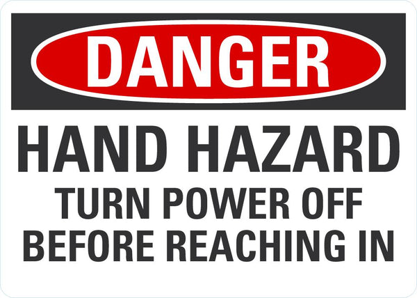 DANGER Hand Hazard, Turn Power Off Before Reaching In Sign