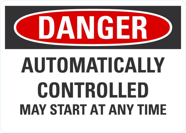 DANGER Automatically Controlled Sign