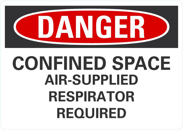 DANGER Confined Space, Air-Supplied Respirator Required sign