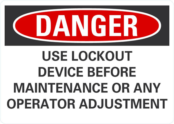 DANGER Use Lockout Device Before Maintenance Or Any Operator Adjustment Sign