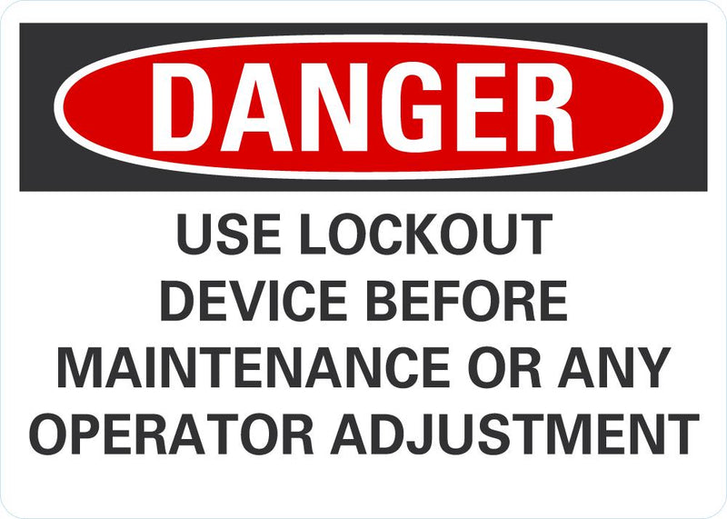 DANGER Use Lockout Device Before Maintenance Or Any Operator Adjustment Sign