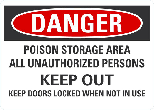 DANGER Poison Storage Area, Keep Out Sign