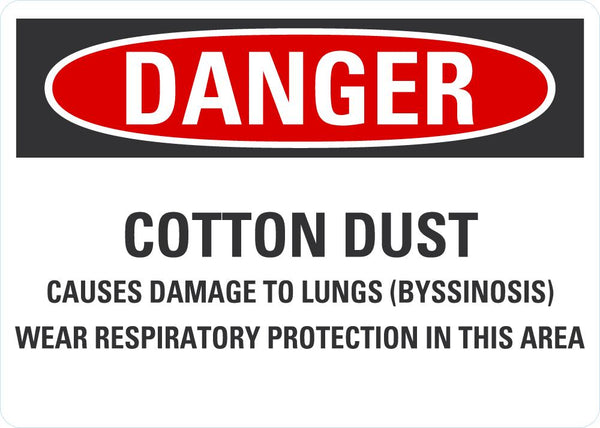 DANGER Cotton Dust Sign