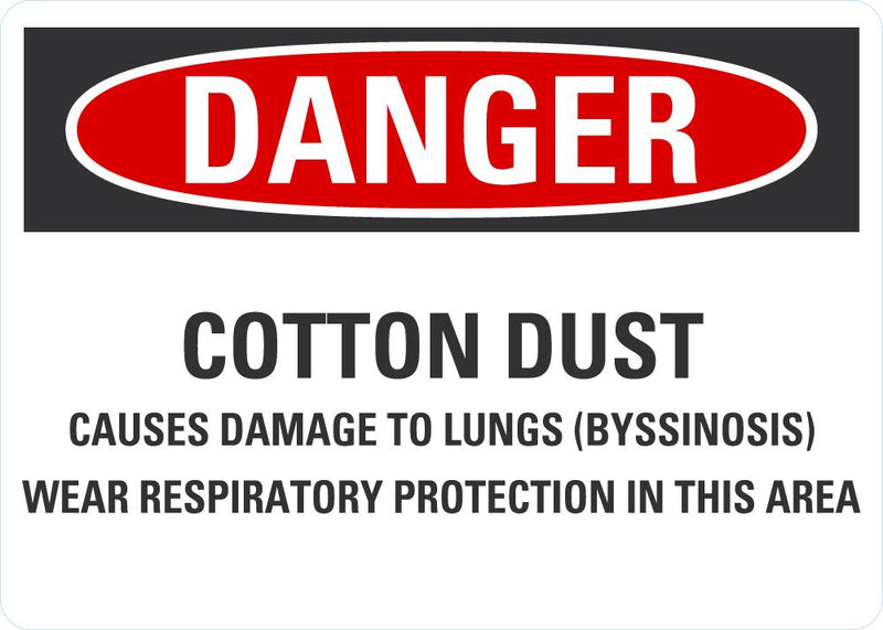 DANGER Cotton Dust Sign