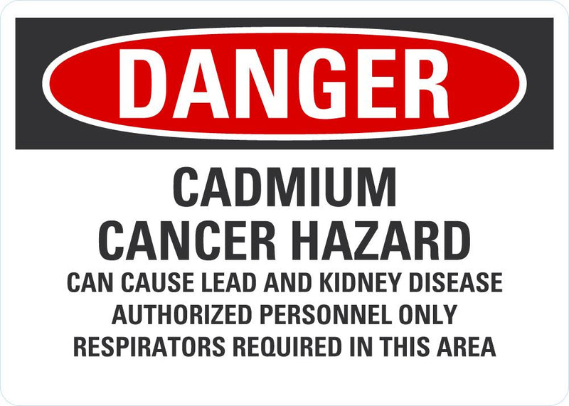 DANGER Cadmium, Cancer Hazard Sign