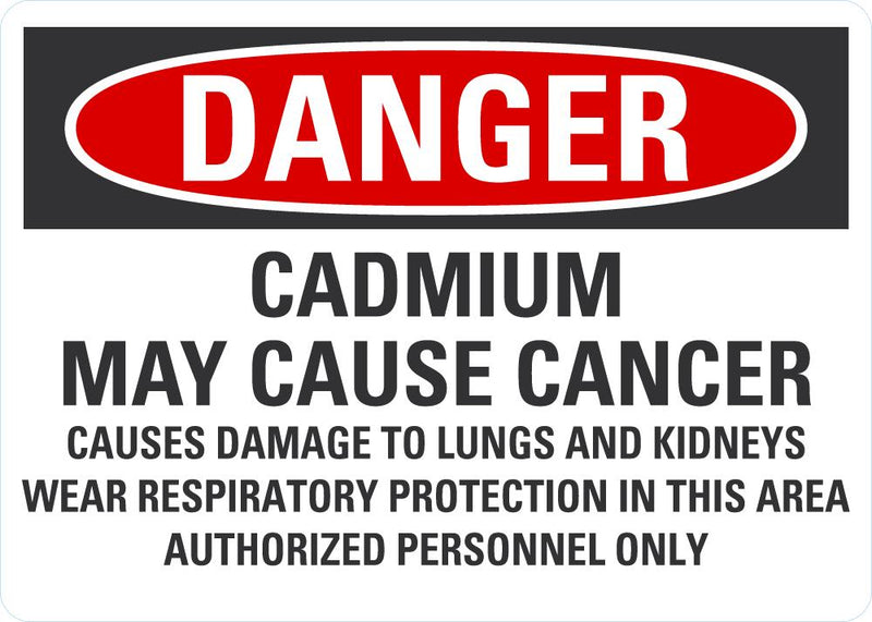 DANGER Cadmium May Cause Cancer Sign