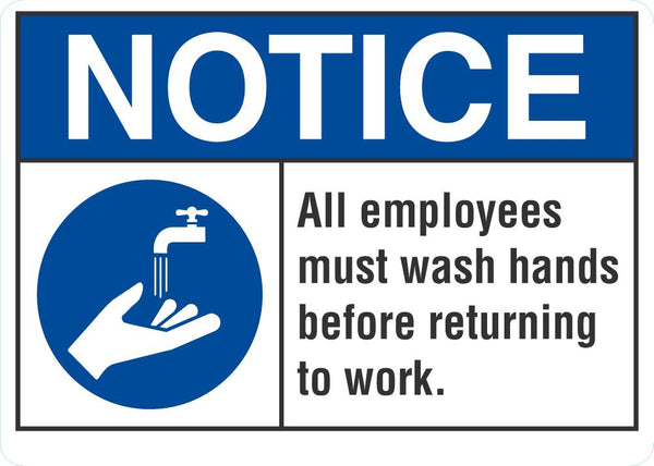 NOTICE All Employees Must Wash Hands Sing