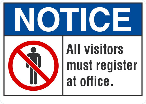 Notice All Visitors Must Register At Office Sign