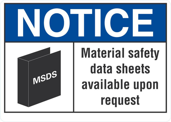 NOTICE Material Safety Data Sheet Available Upon Request Sign