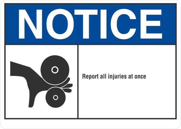 NOTICE Report All Injuries At One