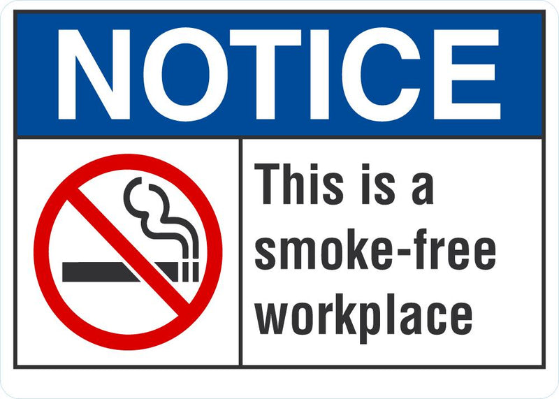 NOTICE This Is A Smoke Free Workplace Sign