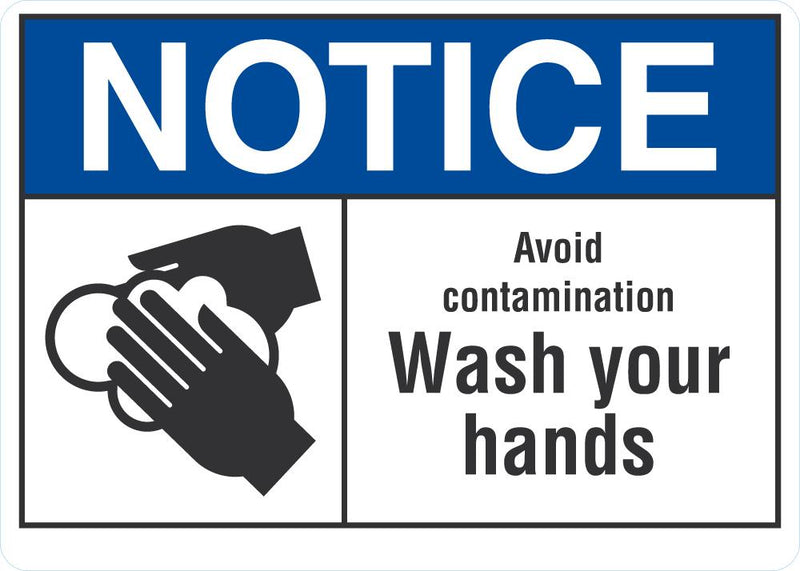 NOTICE Wash Your Hands Sign