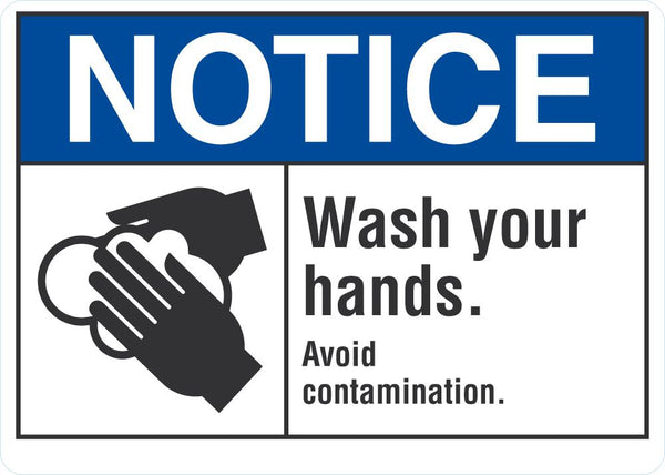 NOTICE Wash Your Hands Sign