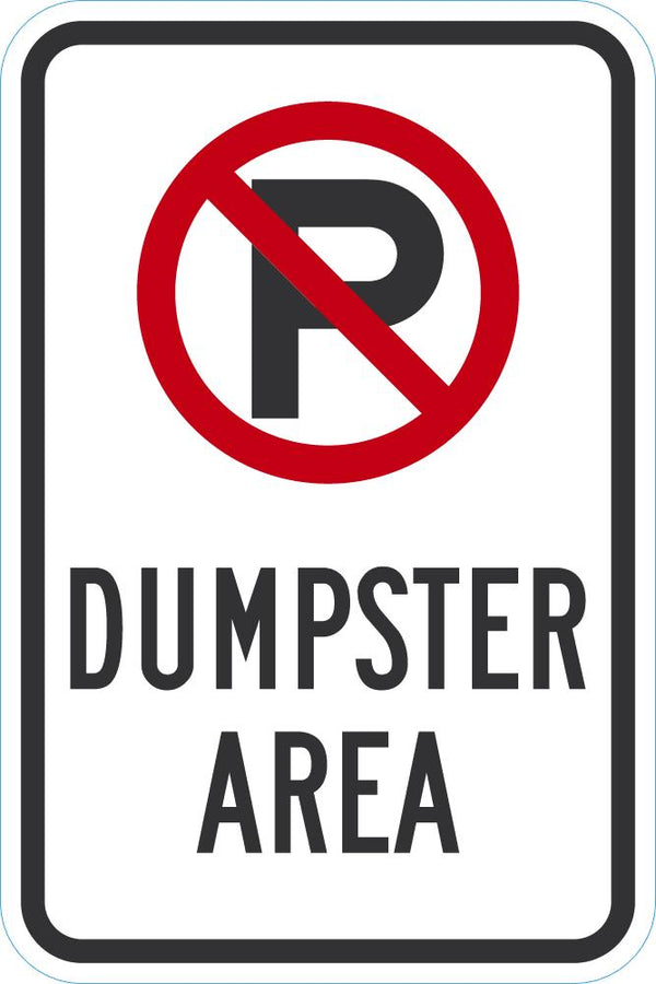 No Parking, Dumpster Area Sign