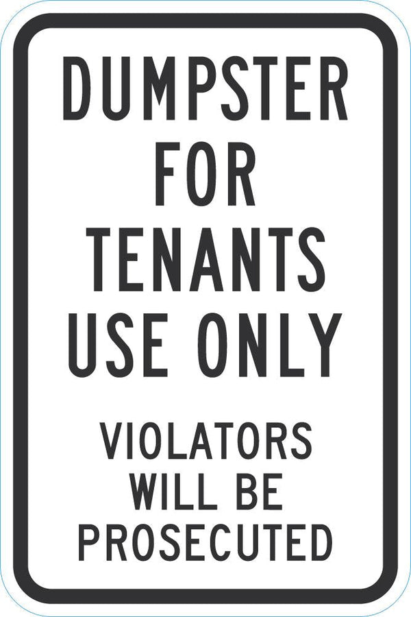 Dumpster For Tenants Only Sign