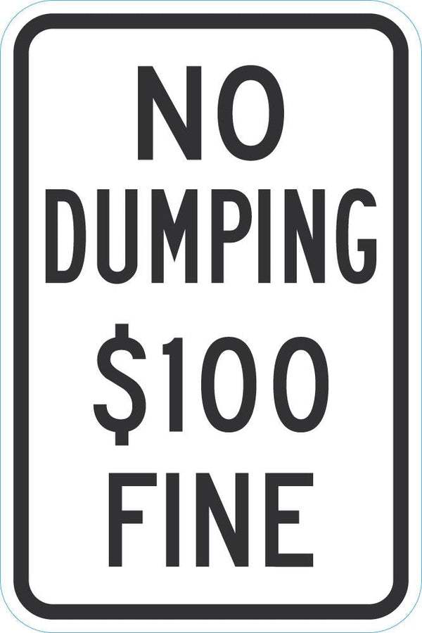 No Dumping $100 Fine Sign