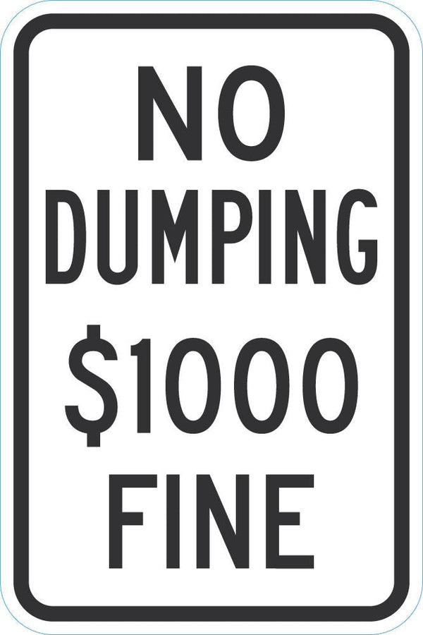 No Dumping $1000 Fine Sign