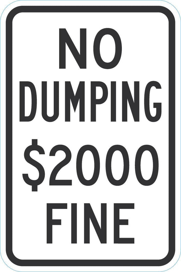 No Dumping $2000 Fine Sign