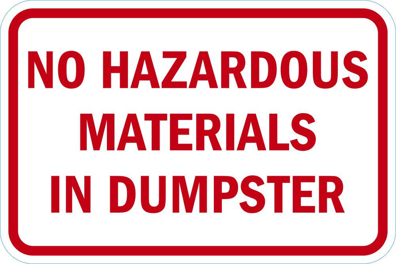 No Hazardous Materials In Dumpster Sign