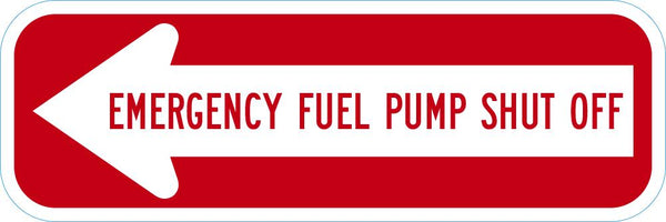 Emergency Fuel Pump Shut Off Sign