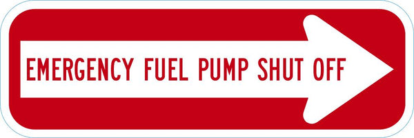 Emergency Fuel Pump Shut Off Sign