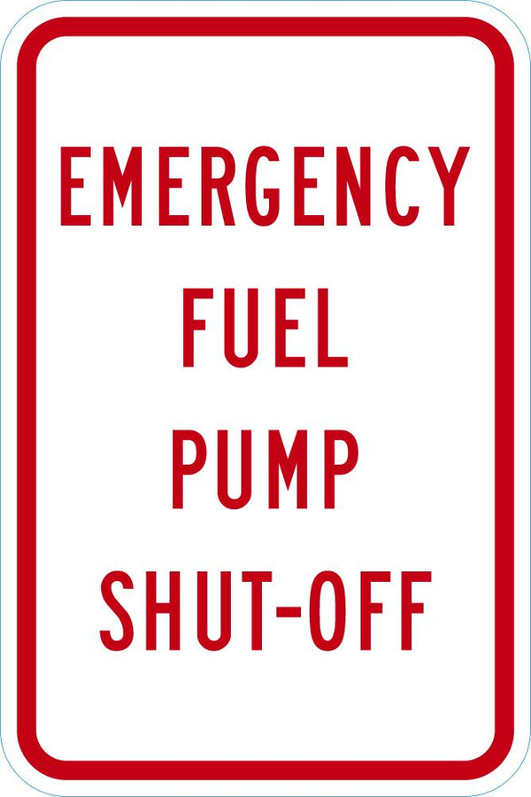 Emergency Fuel Pump Shut Off Sign