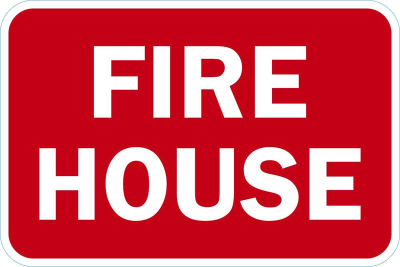 Fire House Traffic Sign