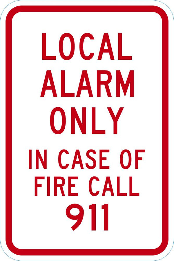 Local Alarm Only Sign