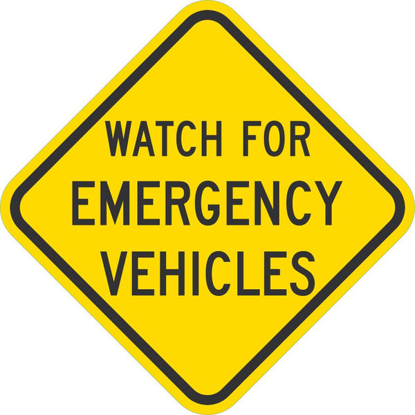 Watch for Emergency Vehicles Traffic Sign