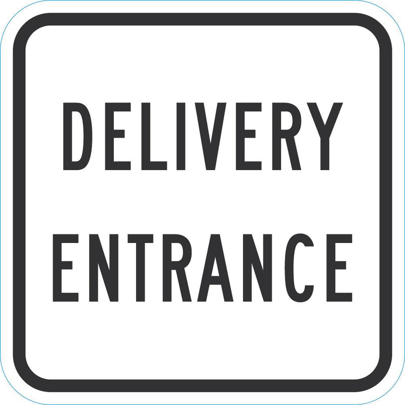 Delivery Entrance Sign For Parking Lots