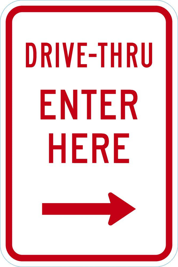 Drive Thru Entrance Parking Sign