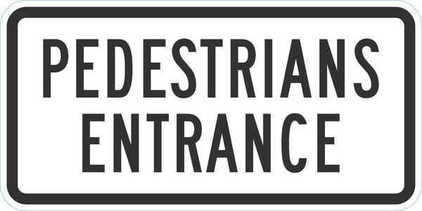 Pedestrian Entrance Sign For Parking Lots