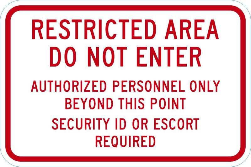 Restricte Area Do Not Enter Sign