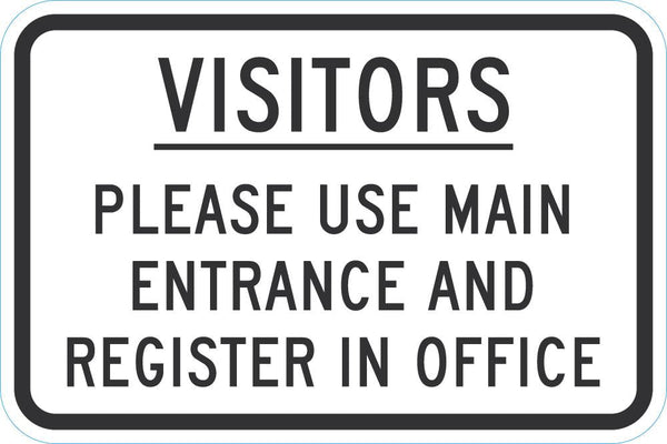 Visitors Please Use Main Entrance Sign