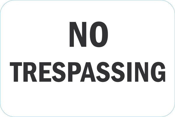 No Trespassing Sign