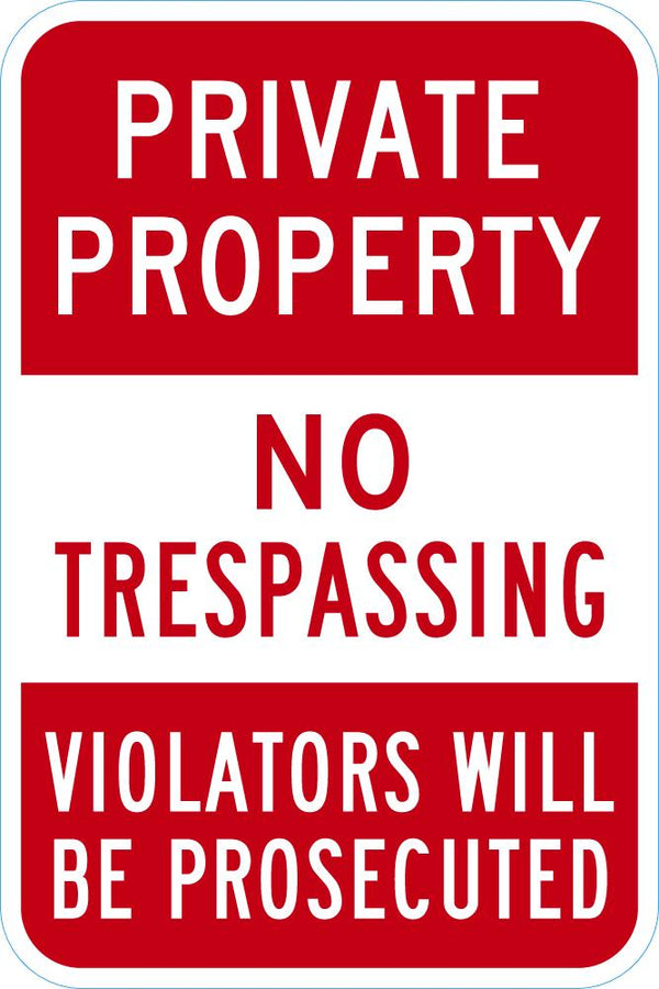 Private Property, No Trespassing Sign